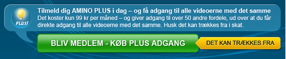 Tilmeld dig AMINO PLUS i dag - og få adgang til alle videoerne med det samme.
Det koster kun 99 kr per måned - og giver adgang til over 50 andre fordele, ud over at du får direkte adgang til alle videoerne med det samme. Husk det kan trækkes fra i skat.