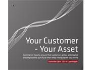 Your Customer - Your Asset