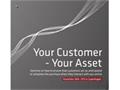 Your Customer - Your Asset