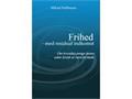 "Frihed - med residual indkomst" - Bogudgivelse - reception